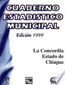 libro La Concordia Estado De Chiapas. Cuaderno Estadístico Municipal 1999