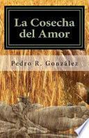 libro La Cosecha Del Amor