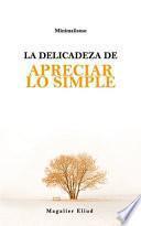 libro La Delicadeza De Apreciar Lo Simple