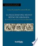 libro La Felicidad Del Nuevo Reyno De Granada