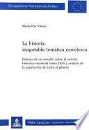libro La Historia, Inagotable Temática Novelesca