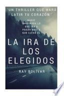 libro La Ira De Los Elegidos