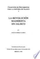 libro La Revolución Maderista En Jalisco