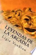 libro Leyendas De La Arcadia