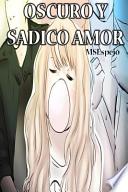 libro Oscuro Y Sadico Amor