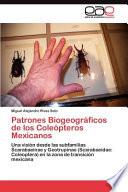 libro Patrones Biogeográficos De Los Coleópteros Mexicanos