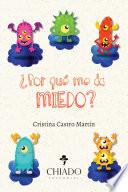 libro ¿por Qué Me Da Miedo?