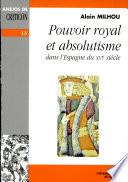 libro Pouvoir Royal Et Absolutisme Dans L'espagne Du Xvie Siècle