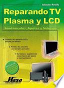 libro Reparando Tv Plasma Y Lcd/ Repairing Plasma Tv And Lcd