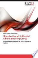 libro Simulación Ab Initio Del Silicio Amorfo Poroso