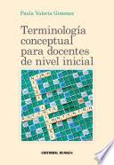 libro Terminología Conceptual Para Docentes De Nivel Inicial