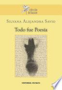 libro Todo Fue Poesía