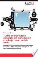 libro Turbo Códigos Para Sistemas De Transmisión Con Baja Razón Señal Ruido
