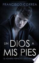 libro Un Dios A Mis Pies