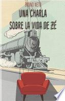 libro Una Charla Sobre La Vida De Zé