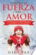 libro Úne(te) A La Fuerza Del Amor