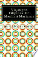 libro Viajes Por Filipinas: De Manila Marianas