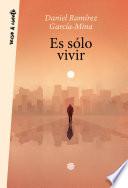 libro Es Sólo Vivir