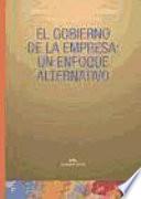 libro El Gobierno De La Empresa: Un Enfoque Alternativo
