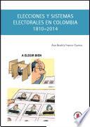libro Elecciones Y Sistemas Electorales En Colombia, 1810 2014