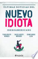libro Ultimas Noticias Del Nuevo Idiota Iberoamericano