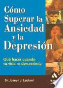 libro Cómo Superar La Ansiedad Y La Depresión