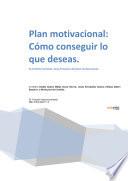 libro Plan Motivacional: Cómo Conseguir Lo Que Deseas