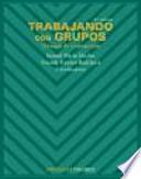 libro Trabajando Con Grupos