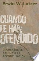 libro Cuando Le Han Ofendido