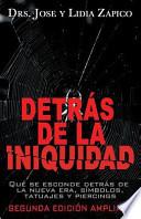 libro Detrás De La Iniquidad