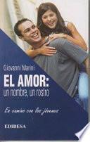 libro El Amor: Un Nombre, Un Rostro