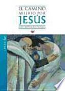 libro El Camino Abierto Por Jesús. Lucas