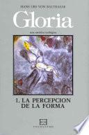 libro Gloria. Una Estética Teológica / 1