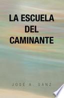 libro La Escuela Del Caminante