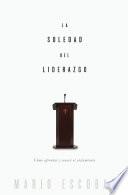 libro La Soledad Del Liderazgo