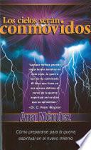 libro Los Cielos Serán Conmovidos