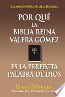 libro Por Què La Biblia Reina Valera Gòmez Es La Perfecta Palabra De Dios