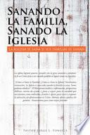 libro Sanando La Familia, Sanado La Iglesia
