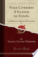 libro Viage Literario Á Iglesias De España, Vol. 1