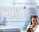 libro El Arte De Vivir Con Salud