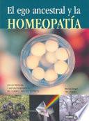 libro El Ego Ancestral Y La Homeopatía