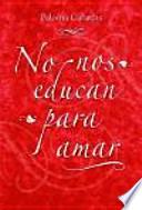libro No Nos Educan Para Amar