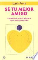 libro Se Tu Mejor Amigo / Be Your Own Best Friend
